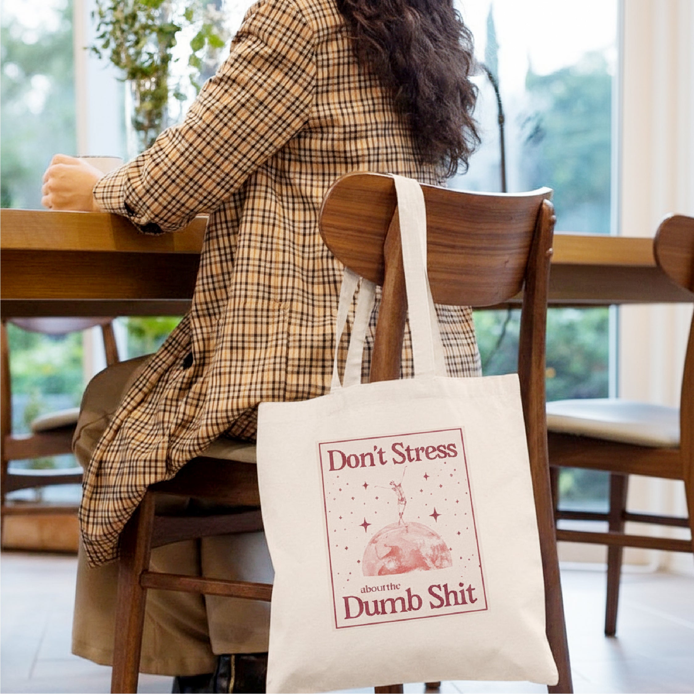 Don't Stress About Dumb Shit - Tote